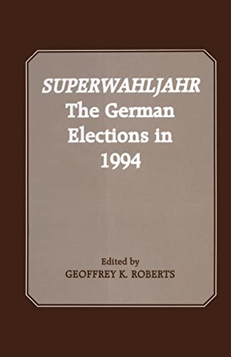 Stock image for Superwahljahr: The German Elections in 1994 for sale by Blackwell's