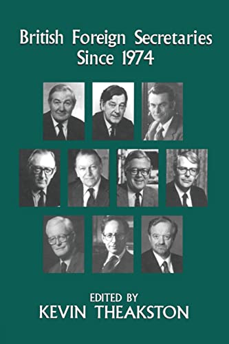 Imagen de archivo de British Foreign Secretaries Since 1974 a la venta por Blackwell's