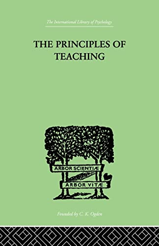 Stock image for The Principles of Teaching: Based on Psychology for sale by Ria Christie Collections
