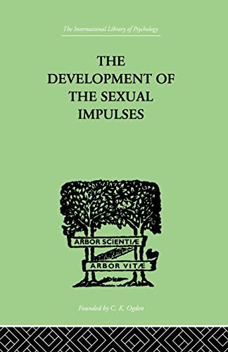 Imagen de archivo de The Development Of The Sexual Impulses a la venta por Blackwell's