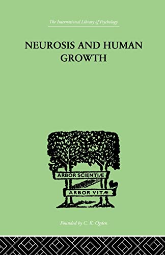 9781138875616: Neurosis And Human Growth: The struggle toward self-realization