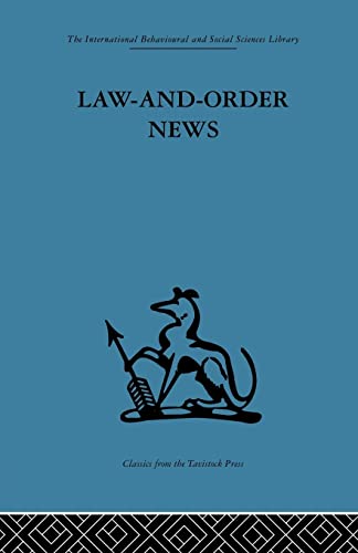 Stock image for Law-and-Order News: An analysis of crime reporting in the British press for sale by Blackwell's