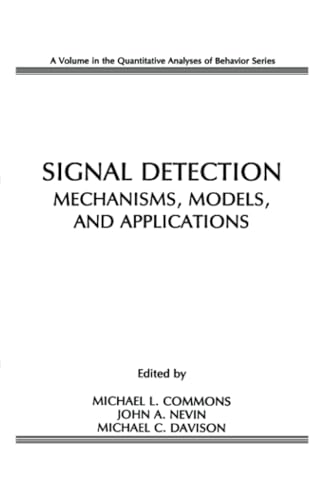 Stock image for Signal Detection: Mechanisms, Models, and Applications for sale by Revaluation Books