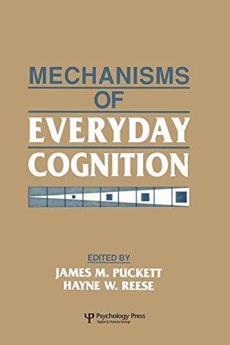 Beispielbild fr Mechanisms of Everyday Cognition (West Virginia University Conferences on Life-Span Developmental Psychology) zum Verkauf von Chiron Media
