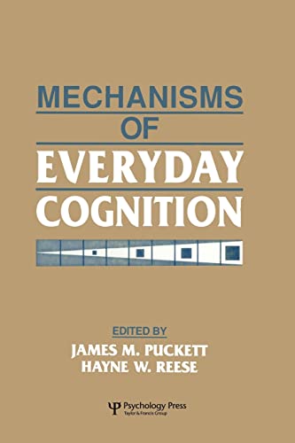 Stock image for Mechanisms of Everyday Cognition (West Virginia University Conferences on Life-Span Developmental Psychology) for sale by Lucky's Textbooks