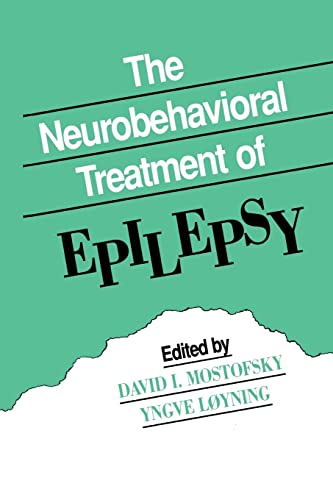 Stock image for The Neurobehavioral Treatment of Epilepsy for sale by Blackwell's