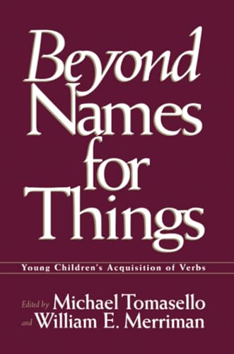 Stock image for Beyond Names for Things: Young Children's Acquisition of Verbs for sale by Blackwell's