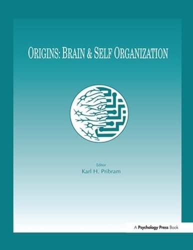 Imagen de archivo de Origins: Brain and Self Organization (INNS Series of Texts, Monographs, and Proceedings Series) a la venta por HPB-Red