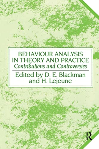 Beispielbild fr Behaviour Analysis in Theory and Practice: Contributions and Controversies zum Verkauf von Chiron Media