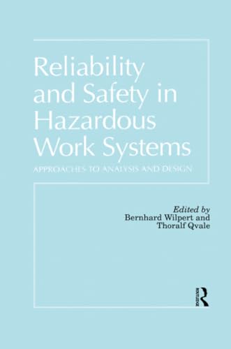 Beispielbild fr Reliability and Safety In Hazardous Work Systems: Approaches To Analysis And Design zum Verkauf von Blackwell's