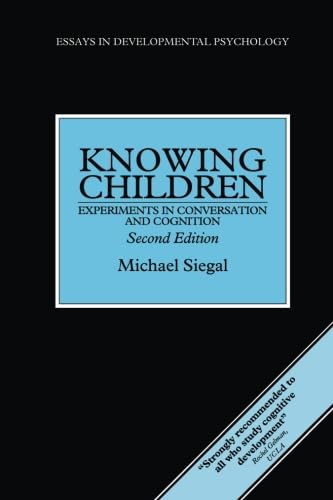 9781138877252: Knowing Children: Experiments in Conversation and Cognition (Essays in Developmental Psychology)