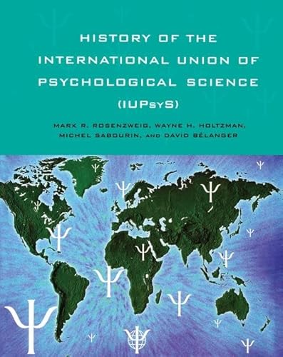 Stock image for History of the International Union of Psychological Science for sale by Revaluation Books