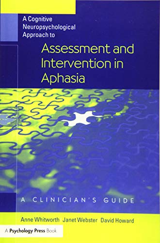9781138877498: A Cognitive Neuropsychological Approach to Assessment and Intervention in Aphasia