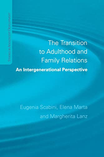 Imagen de archivo de The Transition to Adulthood and Family Relations: An Intergenerational Approach a la venta por Chiron Media