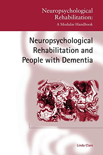 Stock image for Neuropsychological Rehabilitation and People With Dementia for sale by Blackwell's