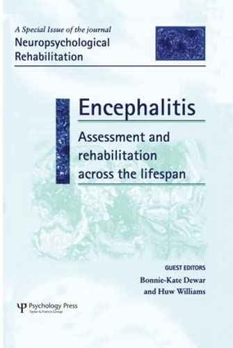 9781138877757: Encephalitis: Assessment and Rehabilitation Across the Lifespan: A Special Issue of Neuropsychological Rehabilitation (Special Issues of Neuropsychological Rehabilitation)