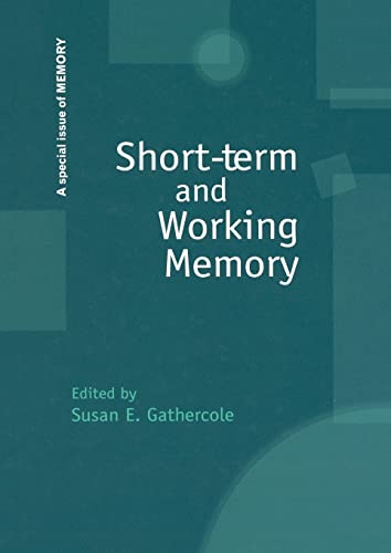 Stock image for Short-term and Working Memory: A Special Issue of Memory (Special Issues of Memory) for sale by Chiron Media