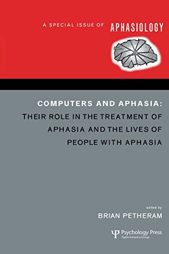 Imagen de archivo de Computers and Aphasia: A Special Issue of Aphasiology a la venta por Chiron Media