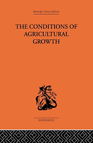 Stock image for Conditions of Agricultural Growth for sale by Blackwell's