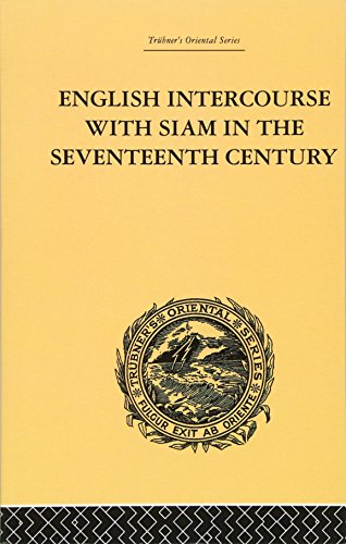 Beispielbild fr English Intercourse With Siam in the Seventeenth Century zum Verkauf von Blackwell's