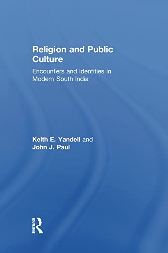 Beispielbild fr Religion and Public Culture: Encounters and Identities in Modern South India zum Verkauf von Blackwell's