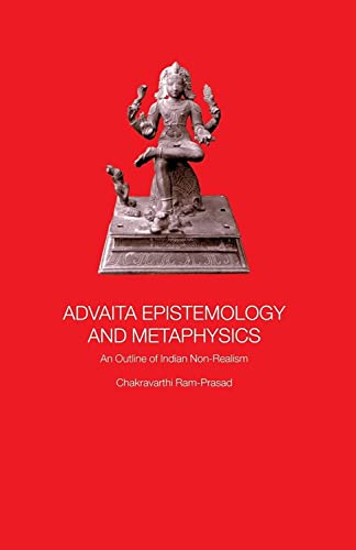 Beispielbild fr Advaita Epistemology and Metaphysics: An Outline of Indian Non-Realism zum Verkauf von Blackwell's