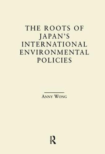 Beispielbild fr The Roots of Japan's Environmental Policies zum Verkauf von Blackwell's