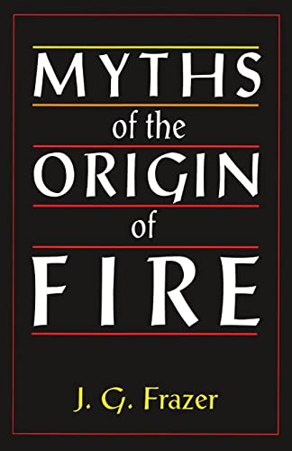 Beispielbild fr Myths of the Origin of Fire zum Verkauf von Blackwell's