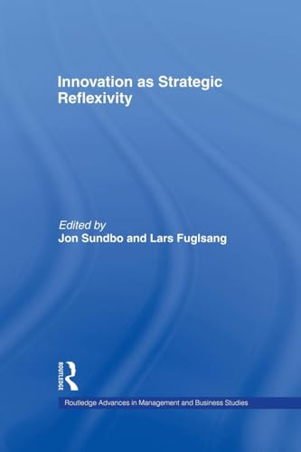 Beispielbild fr Innovation as Strategic Reflexivity zum Verkauf von THE SAINT BOOKSTORE