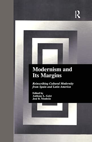 Stock image for Modernism and Its Margins: Reinscribing Cultural Modernity from Spain and Latin America for sale by Revaluation Books