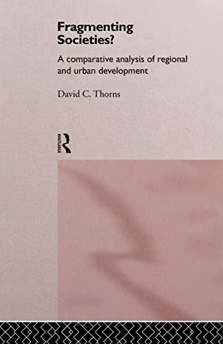 Beispielbild fr Fragmenting Societies?: A Comparative Analysis of Regional and Urban Development zum Verkauf von Blackwell's