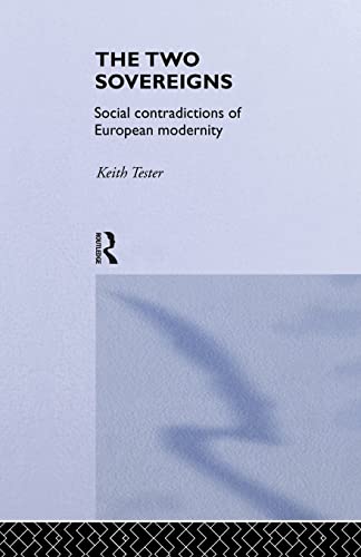 9781138879935: The Two Sovereigns: Social Contradictions of European Modernity
