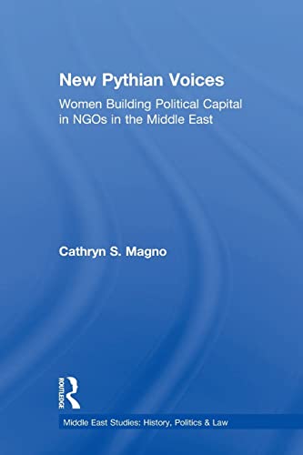 Beispielbild fr The New Pythian Voices: Women Building Capital in NGO's in the Middle East zum Verkauf von Blackwell's