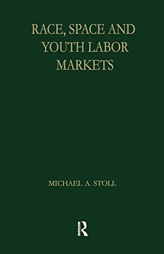 Beispielbild fr Race, Space and Youth Labor Markets zum Verkauf von Blackwell's