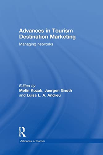 Beispielbild fr Advances in Tourism Destination Marketing: Managing Networks zum Verkauf von Blackwell's