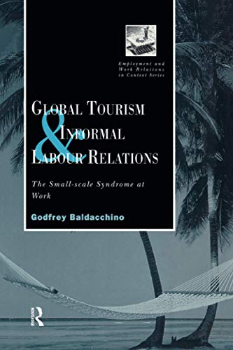 Beispielbild fr Global Tourism and Informal Labour Relations zum Verkauf von Blackwell's