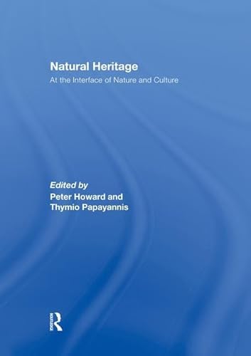 Stock image for Natural Heritage: At the Interface of Nature and Culture for sale by THE SAINT BOOKSTORE