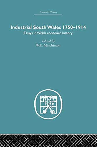 Beispielbild fr Industrial South Wales 1750-1914: Essays in Welsh Economic History zum Verkauf von Blackwell's