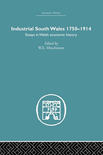 Imagen de archivo de Industrial South Wales 1750-1914: Essays in Welsh Economic History a la venta por Blackwell's