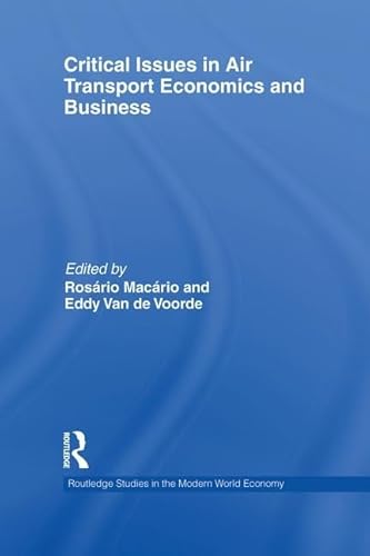 Imagen de archivo de Critical Issues in Air Transport Economics and Business (Routledge Studies in the Modern World Economy) a la venta por HPB-Red