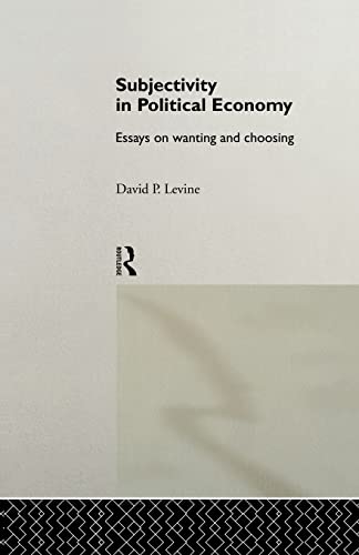 Imagen de archivo de Subjectivity in Political Economy: Essays on Wanting and Choosing a la venta por Blackwell's