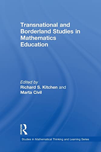 9781138881143: Transnational and Borderland Studies in Mathematics Education (Studies in Mathematical Thinking and Learning Series)