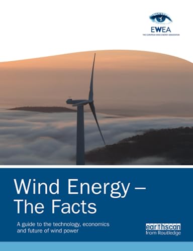 9781138881266: Wind Energy – The Facts: A Guide to the Technology, Economics and Future of Wind Power