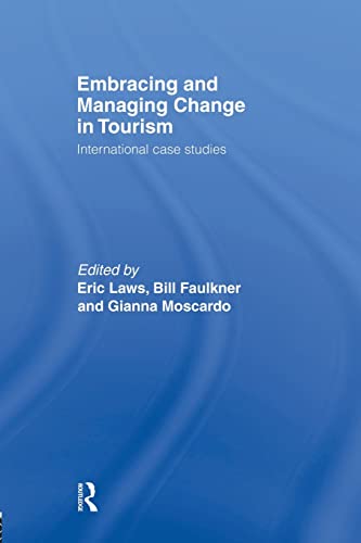 Stock image for Embracing and Managing Change in Tourism: International Case Studies for sale by Blackwell's