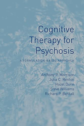 Imagen de archivo de Cognitive Therapy for Psychosis a la venta por Big River Books