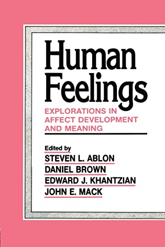 Stock image for Human Feelings: Explorations in Affect Development and Meaning for sale by Blackwell's