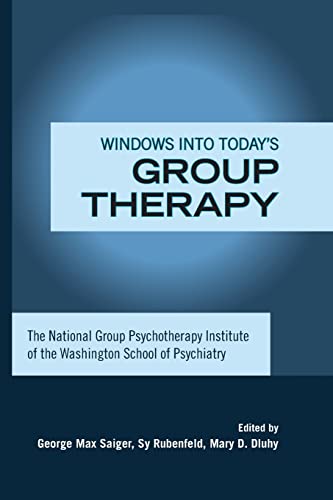 Beispielbild fr Windows into Today's Group Therapy: The National Group Psychotherapy Institute of the Washington School of Psychiatry zum Verkauf von Chiron Media