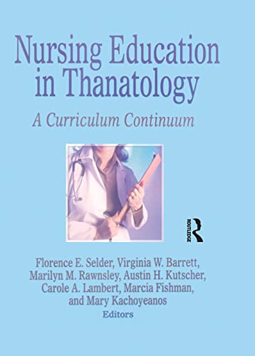 9781138881853: Nursing Education in Thanatology