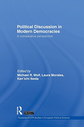 Beispielbild fr Political Discussion in Modern Democracies: A Comparative Perspective zum Verkauf von Blackwell's