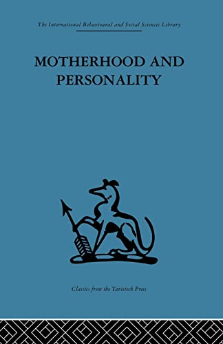 Beispielbild fr Motherhood and Personality: Psychosomatic aspects of childbirth zum Verkauf von Blackwell's